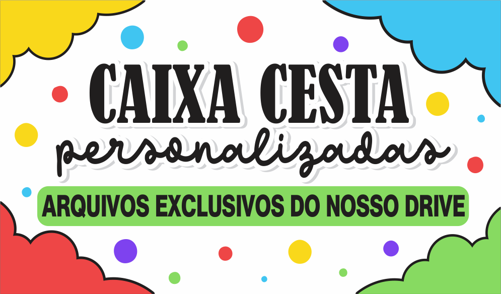 CAIXA CESTA QUADRADA DIVERSOS TEMAS