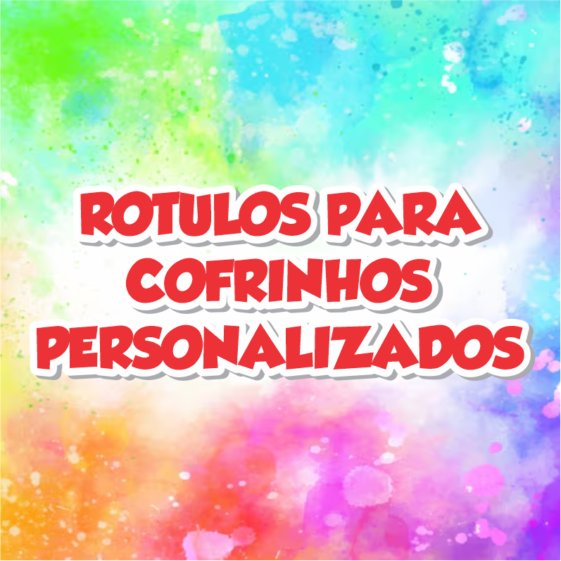 ROTULOS PARA COFRINHO PERSONALIZADOS